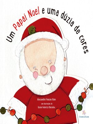 cover image of Um Papai Noel e uma dúzia de cores